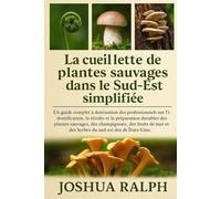La cueillette de plantes sauvages dans le Sud-Est simplifiée