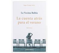 La cuenta atrás para el verano. Edición Select: La vida son recuerdos y los míos tienen nombres de persona (Novela)