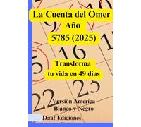 La Cuenta del Omer 5785 (2025) versión America B/N: Transforma Tu Vida en 49 días (Kabbalah 2025)