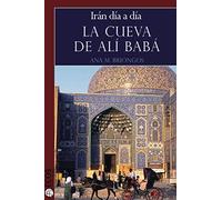 La cueva de Alí Babá: Irán día a día