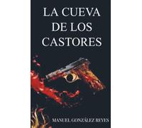 LA CUEVA DE LOS CASTORES