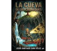 La cueva de los chaneques: Las aventuras de Santi