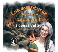 La cueva del agua (Las aventuras de Tim y la señora I)