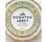 La cuisine de Downton Abbey: Les recettes officielles: 31653