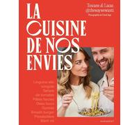La cuisine de nos envies: Le livre de recettes de toutes nos envies: 31653