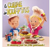 La Cuisine Des Tout-P'Tits - La Cuisine Des Tout-P'Tits