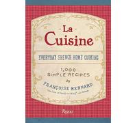 La Cuisine: Everyday French Home Cooking