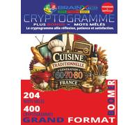 La Cuisine Française d’Autrefois en Cryptogrammes: 400 cryptogrammes + Bonus 204 mots mêlés | Génération 60-70-80 | Plats, desserts, fromages et souvenirs gourmands | Grand format 8,5 x 11 po