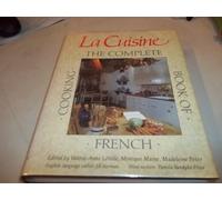 LA Cuisine: The Complete Book of French Cooking