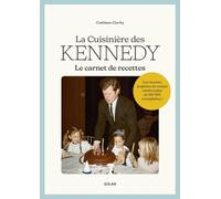 La cuisinière des Kennedy - Le carnet de recettes