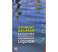 La cultura en el mundo de la modernidad líquida