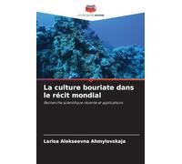 La culture bouriate dans le récit mondial: Recherche scientifique récente et applications