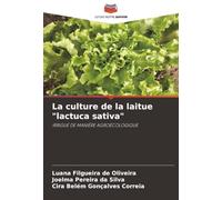 La culture de la laitue "lactuca sativa": IRRIGUÉ DE MANIÈRE AGROÉCOLOGIQUE