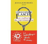 La culture du narcissisme: La vie américaine à un âge de déclin des espérances