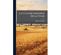 La Culture Intensive De La Vigne
