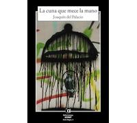 LA CUNA QUE MECE LA MANO: 16 (5 y ACCIÓN)