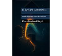 La curva che cambiò la fisica: Planck, Einstein e lo spettro del corpo nero