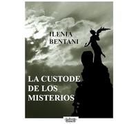 La custode de los misterios (Narrativa olistica)