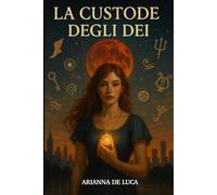 LA CUSTODE DEGLI DEI