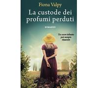 La custode dei profumi perduti