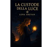 La custode della luce