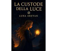 La custode della luce
