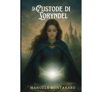 La custode di Loryndel