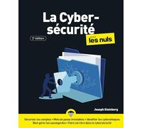 La Cybersécurité pour les Nuls 2e édition