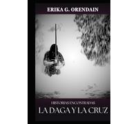 La Daga y la Cruz: Historias Encontradas (Capa y Espada)