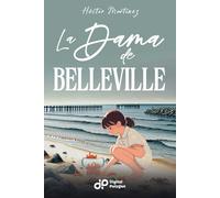 La Dama de Belleville: Learn Real Spanish Through an Engaging Story for Intermediate-Level Readers (Spanish Long Stories)