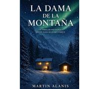 La Dama de la Montaña: Un thriller psicológico donde nada es lo que parece.