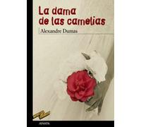 La dama de las camelias/ The Lady of the Camellias (Clásicos: Tus libros selección/ Your Book Selection)