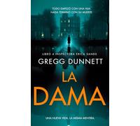 La Dama: Una nueva vida. La misma mentira. (Inspectora Erica Sands)