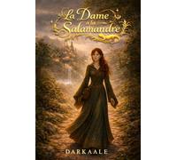 La Dame à la Salamandre: Chroniques d'Amburassa