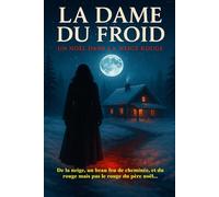 La dame du froid: Un noël dans la neige rouge