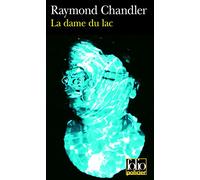 La dame du lac: Une enquête du privé Philip Marlowe: A41395 (Folio Policier)