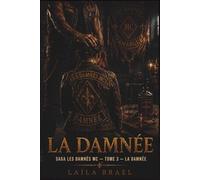 LA DAMNEE: Les Damnés MC - Tome 3 : Une dark romance motard biker MC française