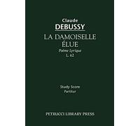 La Damoiselle elue, L.62: Study score