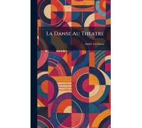 La Danse Au Theatre