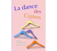LA DANSE DES CINTRES: 1 (Livres de fiction)