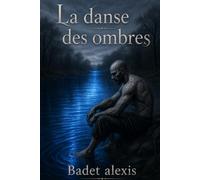 La danse des ombres (Les oubliés du temps)