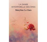 La danse intemporelle des ames