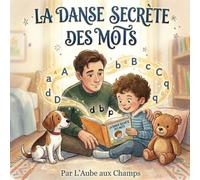 La Danse Secrète des Mots