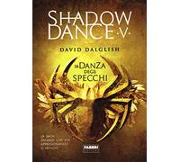 La danza degli specchi. Shadowdance