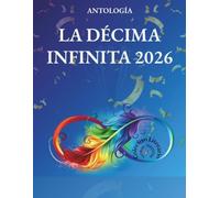 LA DÉCIMA INFINITA 2026