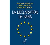 LA DECLARATION DE PARIS: Une Europe en laquelle nous pouvons croire
