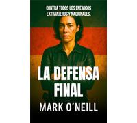 La Defensa Final: 20 misiones de espionaje, acción militar y conspiración política en Alemania (Division 89)