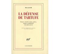 La Défense de Tartufe: Extases, remords, visions, prières, poèmes et méditations d'un Juif converti