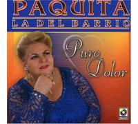 La Del Barrio, Paquita - Puro Dolor