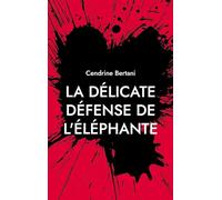 La délicate défense de l'éléphante: Rive Noire